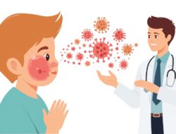 Campak Kembali Jadi Sorotan, Ini Tahapan Infeksi, Gejala, dan Cara Penanganannya